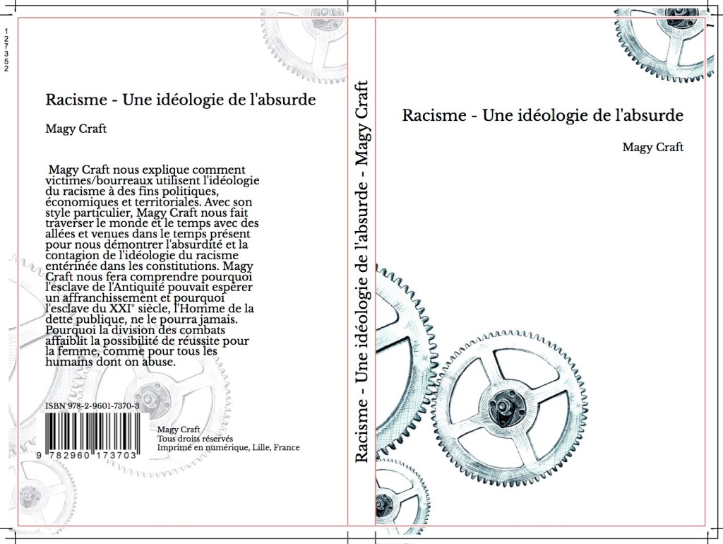 Répétition, idéologie du racisme, hypocrisie,&nbsp;complicité